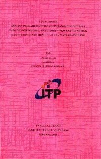 Image of ANALISA PENGARUH KETIDAKSEIMBANGAN SUDUT FASA PADA MOTOR INDUKSI 3 FASA 100HP/75KW SAAT STARTING DAN STEADY STATE MENGGUNAKAN MATLAB SIMULINK