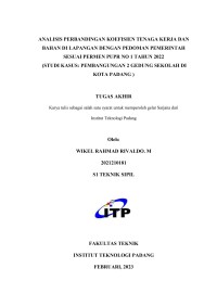 Image of Analisis Perbandingan Koefisien Tenaga Kerja dan Bahan Di Lapangan Dengan Pedoman Pemerintah Sesuai Permen PUPR No 1 Tahun 2022 (Studi Kasus : Pembangunan 2 Gedung Sekolah Di Kota Padang)