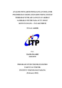 Image of Analisis Pengaruh Pemasangan Isolator Polimer dan Dedicated Grounding System Terhadap Jumlah Gangguan Akibat Sambaran Petir pada SUTT 150 kV Koto Panjang - Payakumbuh