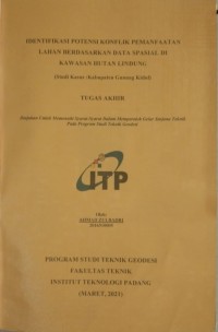 Image of IDENTIFIKASI POTENSI KONFLIK PEMANFAATAN LAHAN BERDASARKAN DATA SPASIAL DI KAWASAN HUTAN LINDUNG