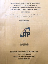 Image of Penjadwalan ulang proyek konstruksi menggunakan network planing pada pembangunan peningkatan jaringan irigasi kiri D. I air manjunto kabupaten mukomuko