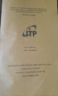 Image of TINJAUAN ULANG GAMBAR DAN RENCANA ANGGARAN BIAYA PEKERJAAAN STRUKTUR KOLOM,SLOFF,PELAT LANTAI,LANTAI 1