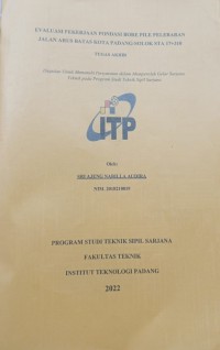 Image of EVALUASI PEKERJAAN PONDASI BORE PILE PELEBARAN JALAN ARUS BATAS KOTA PADANG-SOLOK STA 17-310