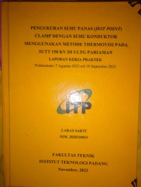 Image of PENGUKURAN SUHU PANAS (HOT POINT) CLAMP DENGAN SUHU KONDUKTOR MENGGUNAKAN METODE THERMOVISI PADA SUTT 150 KV DI ULTG PARIAMAN