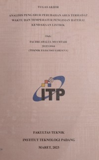 Image of ANALISIS PENGARUH PERUBAHAN ARUS TERHADAP WAKTU DAN TEMPERATUR PENGISIAN BATERAI KENDARAAN LISTRIK