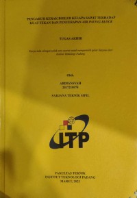 Image of PENGARUH KERAK BOILER KELAPA SAWIT TERHADAP KUAT TEKAN DAN PENYERAPAN AIR PAVING BLOCK