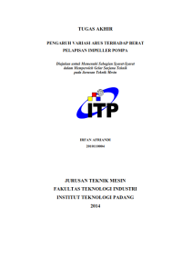 Image of PENGARUH VARIASI ARUS TERHADAP BERAT

PELAPISAN IMPELLER POMPA