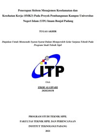 Image of Penerapan Sisitem Menajemen Keselamatan dan Kesehatan Kerja (SMK3) Pada Proyek Pembangunan Kampus Universitas Negeri Islam (UIN) Imam Bonjol Padang