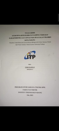 Image of STUDI PENGARUH HAMBATAN SAMPING TERHADAP KARAKTERISTIK LALULINTAS PADA RUAS JALAN THAMRIN KOTA PADANG