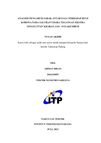 Image of Analisa Pengaruh Jarak Antar Fasa Terhadap Rugi Korona Pada Saluran Udara Tegangan Ekstra Tinggi 275 Kv Kiliran Jao Payakumbuh