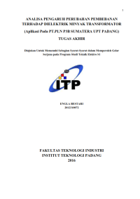 Image of ANALISA PENGARUH PERUBAHAN PEMBEBANAN TERHADAP DIELEKTRIK MINYAK TRANSFORMATOR (Aplikasi Pada PT.PLN P3B SUMATERA UPT PADANG)