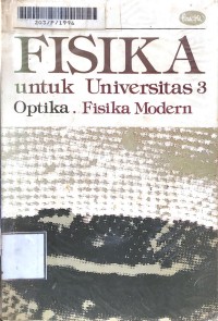 Image of Fisika untuk Universitas 3 optika. Fisiska Modern