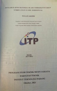 Image of Pengaruh Jenis Material Blade Terhadap Putaran Turbin Angin Sumbu Horizontal