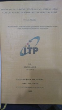 Image of PERENCANAAN PELIMPAH (SPILLWAY) PADA EMBUNG LURAH TANDANG KABUPATEN SOLOK PROVINSI SUMATERA BARAT