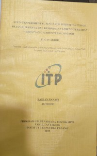 Image of Studi Eksperimental Pengaruh Intensitas Curah Hujan Durasinya dan Kemiringan Lereng terhadap Erosi yang Berpotensi Longsor