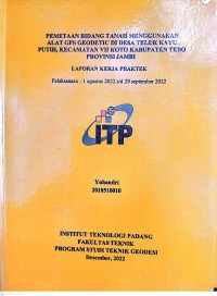 Image of Pemetaan bidang tanah menggunakan alat gpsgeodetic di desa teluk kayu putih, kecamatan VII koto kabupaten Tebo provinsi jambi