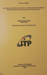 Image of PEMANFAATAN TRAS BATU BATA TERHADAP KUAT TEKAN BETON SEBAGAI BAHAN DASAR PAVING BLOCK