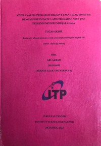 Image of STUDI ANALISA PENGARUH DESAIN 6-FASA TIDAK SIMETRIS DENGAN SISTEM SATU LAPIS TERHADAP ARUS DAN EFISIENSI MOTOR INDUKSI 3-FASA