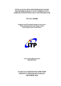 Image of STUDI ANALISA PENGARUH PERUBAHAN RASIO TRANSFORMATOR DAYA PLTU OMBILIN UNIT 2 TERHADAP SISTEM PENGAMAN TRANSFORMATOR