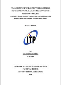 Image of ANALISIS PENJADWALAN PROYEK KONSTRUKSI DENGAN NETWORK PLANNING MENGGUNAKAN MICROSOFT PROJECT