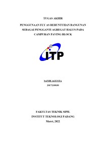 Image of Penggunaan Fly As Reruntuhan Bangunan Sebagai Pengganti Agregat Halus pada Campuran Paving Block
