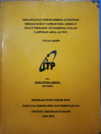 Image of Pemanfaatan Limbah Serbuk Alumunium Sebagai Bahan Tambah pada Agregat Halus terhadap Uji Marshall dalam Campuran Aspal (AC-WC)