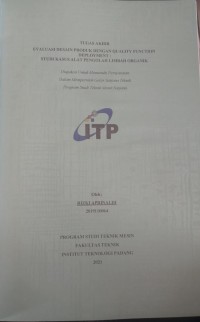 Image of Evaluasi Desain Produk Dengan Quality Function Deployment, Studi Kasus Alat Pengolah Limbah Organik