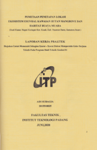 Image of Pemetaan Penetapan Lokasi Ekosistem Esensial Kawasan Hutan Mangrove dan Habitat Buaya Muara ( Sudi Kasus : nagari Katiagan Kec, Kinali, Kab. Pasaman Barat, Sumatera Barat)