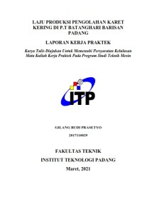 Image of Laju Produksi Pengolahan karet Kering di PT Batanghari Barisan Padang