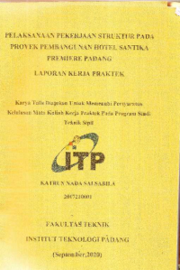 Image of Pelaksanaan Pekerjaan Struktur pada Proyek Pembangunan Hotel Santika Premiere Padang