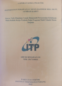 Image of Inspeksi dan Perawatan Mesin Hammer Mill di PT. Lembah Karet