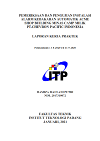 Image of Pemeriksaan dan Pengujian Instalasi Alarm Kebakaran Automa Acme Shop Building Minas Camp Milik PT. Chevron Pacific Indonesia