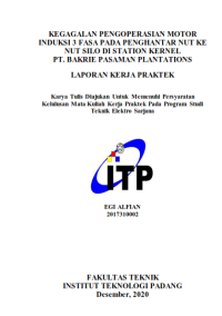 Image of Kegagalan Pengoperasian Motor Induksi 3 Fasa pada Penghantar Nut ke Nut Silo di Station Kernel PT. Bakrie Pasaman Plantations