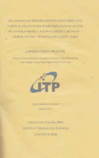 Image of Pelaksanaan Pekerjaan PVD (Prefabricated Vertical Drain) pada Pembangunan Jalan Tol Ruas Pekanbaru - Padang (Seksi 1 Sicincin - Lubuk Alung - Padang) STA 3+