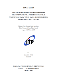 Image of Analisis Biaya Operasional Kendaraan Bus Transpadang Metoda Direktorat Jenderal Perhubungan Darat (Studi Kasus : Koridor 1 Lubuk Buaya-Pasar Raya Padang)