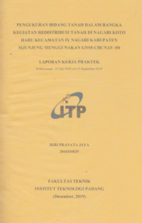 Image of Pengukuran Bidang Tanah dalam Rangka Kegiatan Redistribusi Tanah di Nagari Koto Baru Kecamatan IV Nagari kabupaten Sijunjung Menggunakan GNSS CHCNAV i50