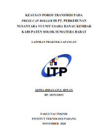 Image of Keausan Poros Transmisi pada Press Cap Roller di PT. Perkebunan Nusantara VI Unit Usaha Danau Kembar Kabupaten Solok Sumatera Barat