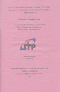 Image of Pemasangan Grounding Penangkal Petir pada Bangunan MSS (Main Sub Station) Switchgear Teluk Bayur
