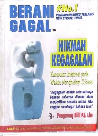 Image of Berani Gagal : Hikmah Kegagalan