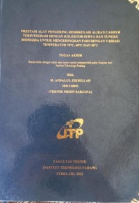 Image of Prestasi alat pengering resirkulasi aliran campur terintegrasi dengan kolektor surya dan tungku biomassa untuk mengeringkan padi dengan variasi temperatur 70 C, 60 C dan 50 C.