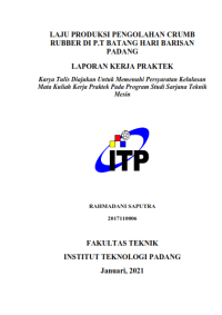 Image of Laju Produksi Pengolahan Crumb Rubber di PT. Batang Hari Barisan Padang