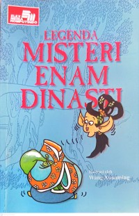 Image of Legenda Misteri Enam Dinasti