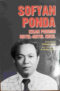 Image of Sofyan Ponda: Kisah Pendiri Hotel - Hotel Kecil