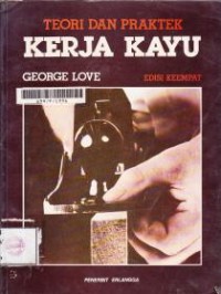 Image of Kerja Kayu: teori dan praktek