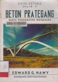 Image of Beton Prategang:suatu pendekatan mendasar Jil 1