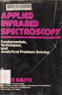 Image of Applied Infrared Spectroscopy: Fundamentals, Techniques, and Analytical Problem- Solving