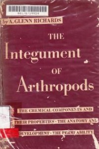 Image of The Integument of Arthropods: the Chemical Component an d Their properties, the anatomy and development, and the permeability