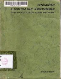 Image of Pengantar Algoritma dan Pemrograman: teknik diagram alur dan bahasa basic dasar