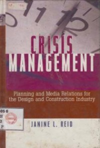 Image of Crisis Management: Plainning And Media Relation For the design and Construction Industry