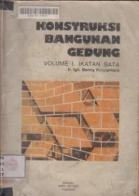 Image of Konstruksi bangunan gedung, Volume 1 ikatan bata